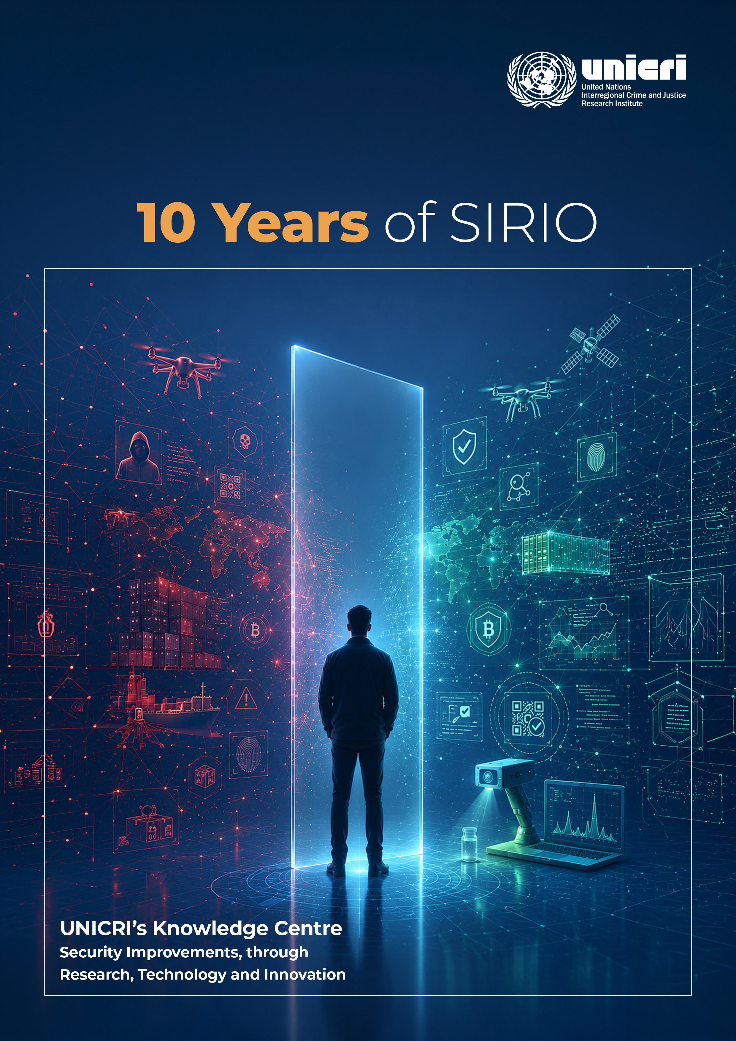 UNICRI's Knowledge Centre: Security Improvements through Research, Technology and Innovation (SIRIO)