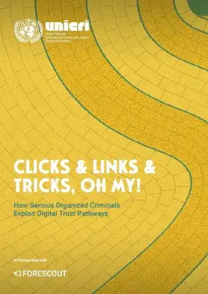 Clicks, Links & Tricks, Oh My!  How Serious Organized Criminals Exploit Digital Trust Pathways
