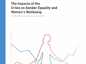 The Impacts of the Crisis on Gender Equality abd Women's Wellbeing in EU Mediterrranean countries